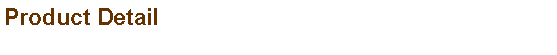 Text Box: Product Detail
